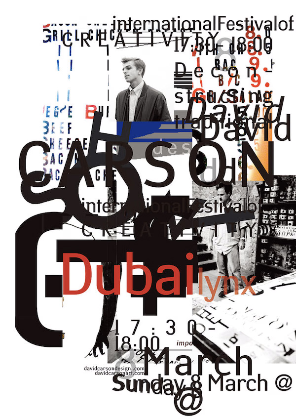 A chaotic maximalist collage featuring overlapping text, a man in a suit, and various abstract elements. Prominent words include “Dubai Lynx,” “international festival,” and “David Carson.”.