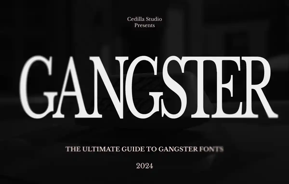 10 Iconic Gangster Fonts